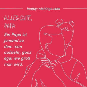46+ Geburtstagswünsche für Papa lustig & herzlich