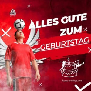 Geburtstagswünsche für Fußballfans & Fußballer ⚽
