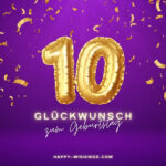 Glückwünsche zum 10. Geburtstag 39+ kindgerechte Sprüche
